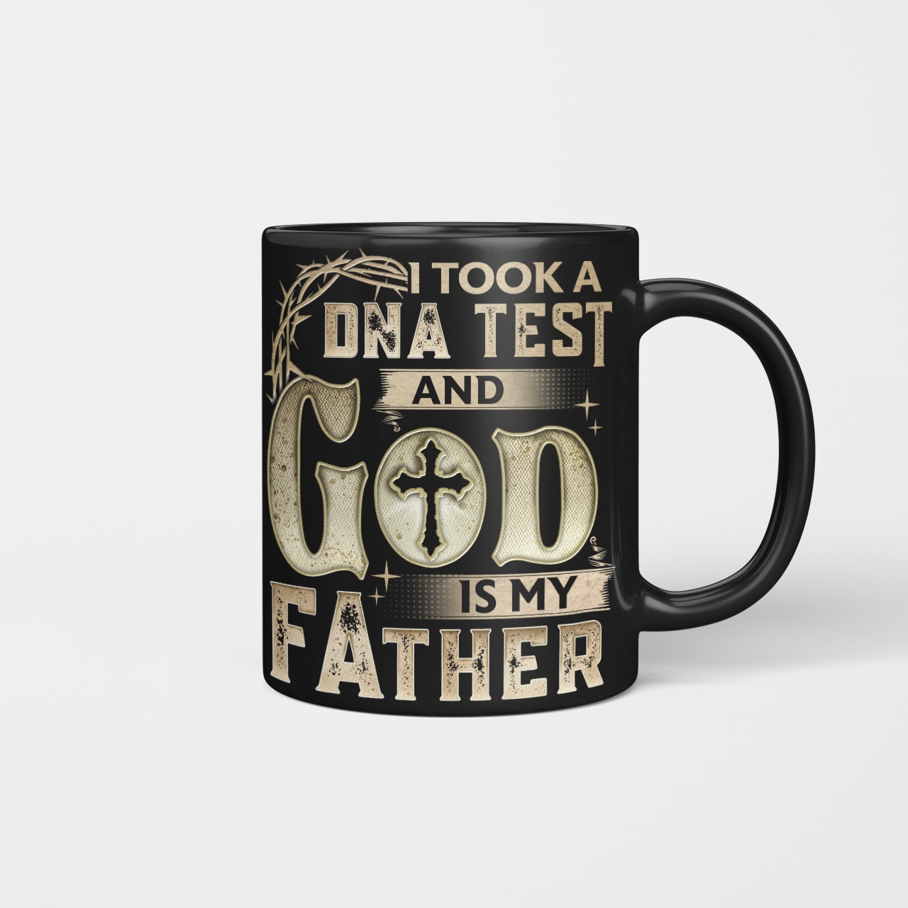 I Took A Dna Test And God Is My Father, Christian Mug, Religious Mug, Jesus Mug, Faith Mug