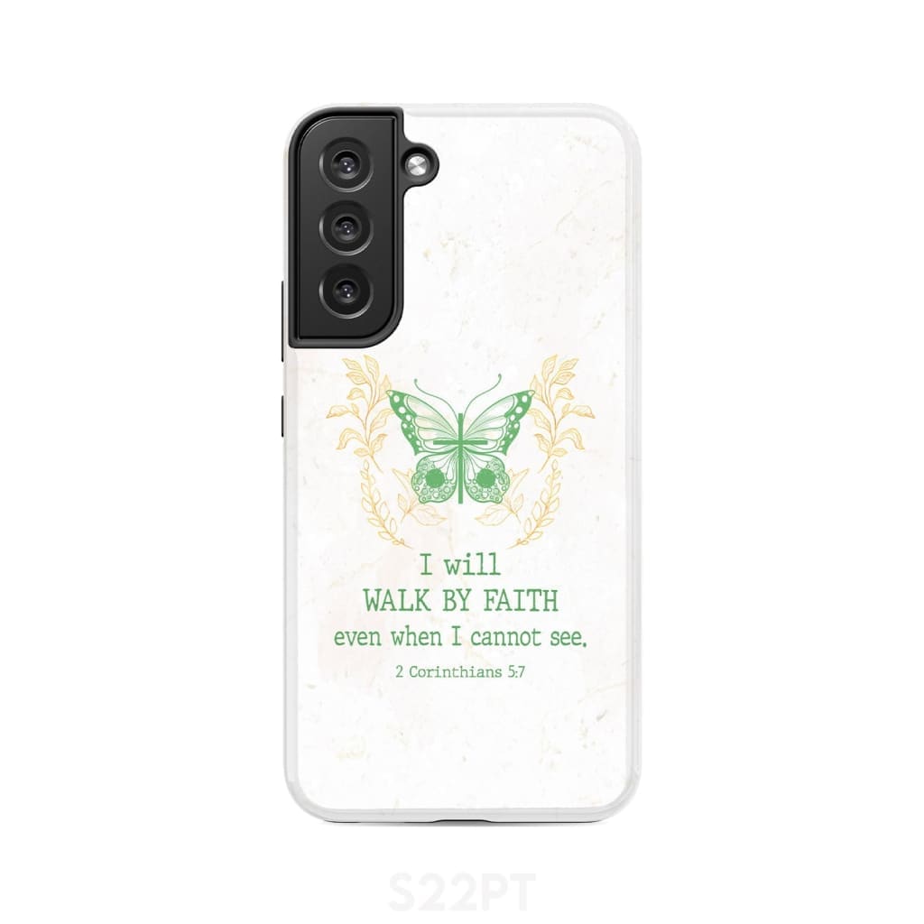I Will Walk By Faith Even When I Cannot See Butterfly Phone Case - Inspirational Bible Scripture iPhone Cases