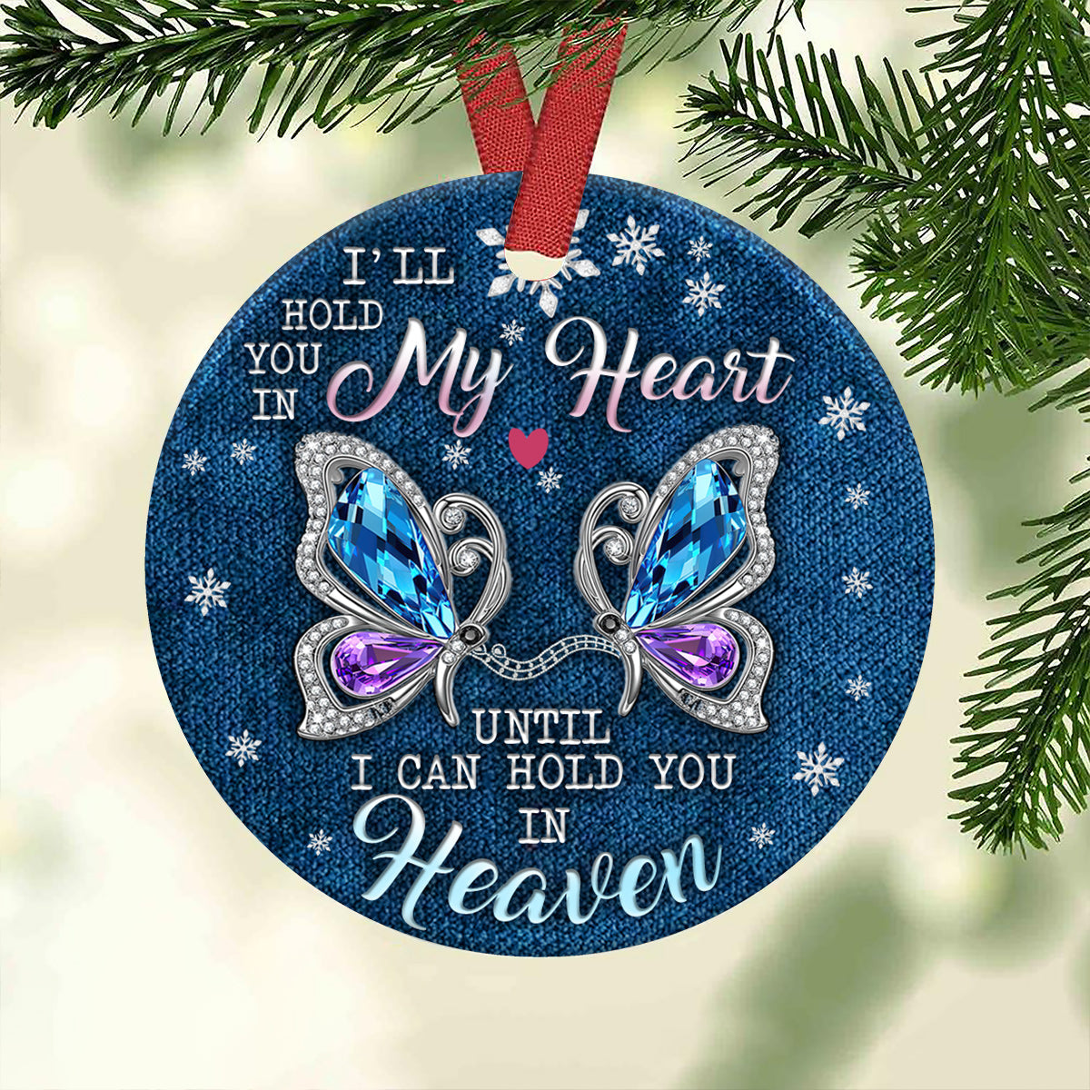 Ill Hold You In My Heaven Ceramic Circle Ornament - Decorative Ornament - Christmas Ornament