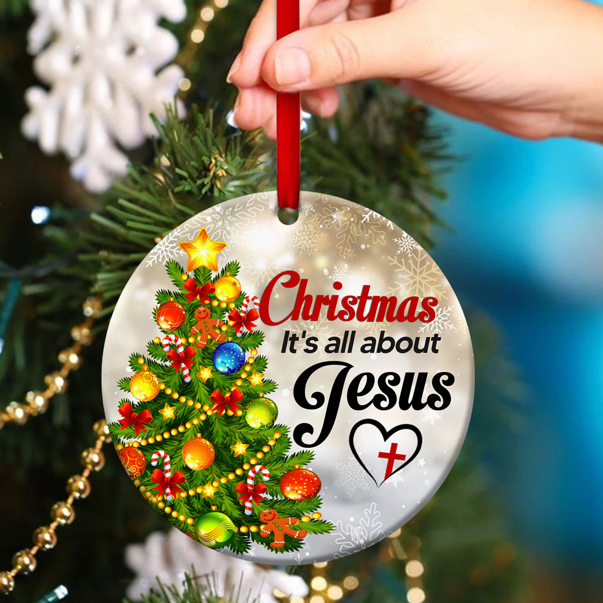 It's All About Jesus - Christmas Tree Ceramic Circle Ornament - Christmas Decor - Funny Ornament