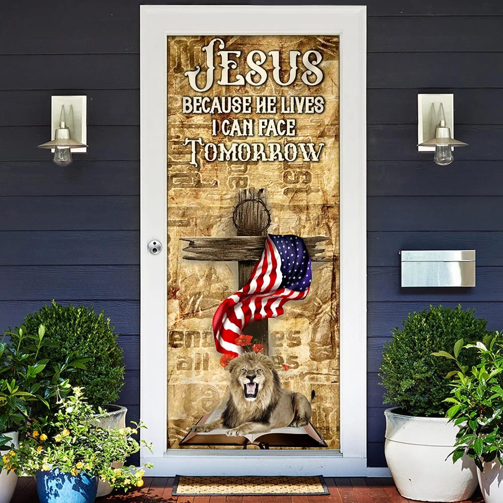 Jesus Because He Lives I Can Face Tomorrow Door Cover - Christian Door Cover - Religious Door Decorations