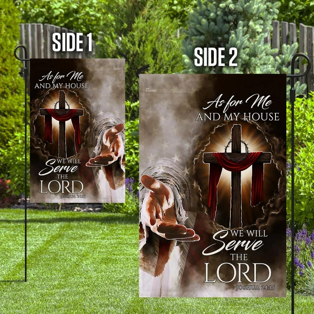 Jesus Christ As For Me And My House House Flags - Christian Garden Flags - Outdoor Christian Flag