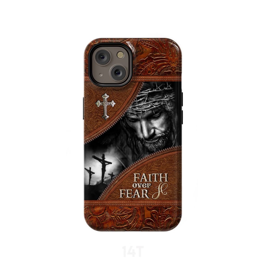 Jesus Christ Faith Over Fear Phone Case Christian Phone Cases - Scripture Phone Cases - Iphone Cases Christian