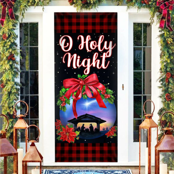 Jesus Christ Family - O Holy Night - Christmas Door Cover - Jesus Door Cover