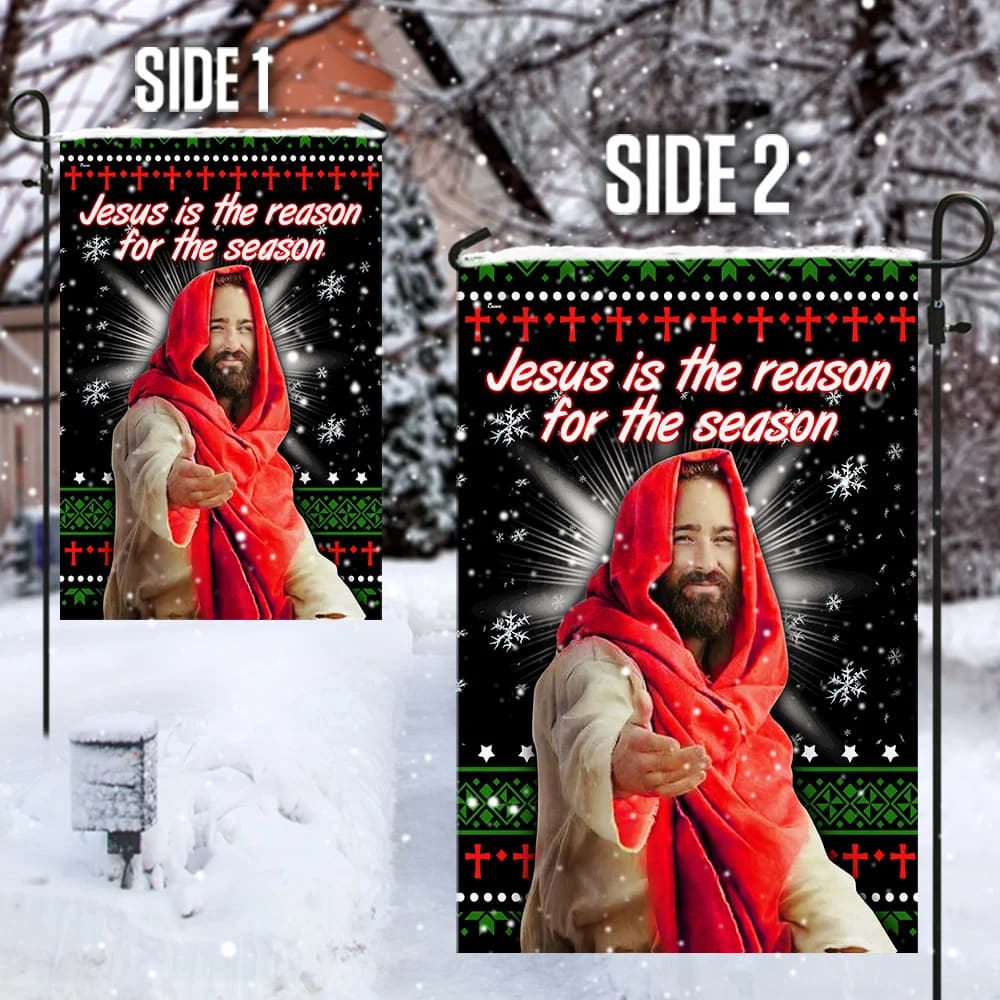 Jesus Christ Is The Reason For The Season House Flags - Christian Garden Flags - Outdoor Christian Flag