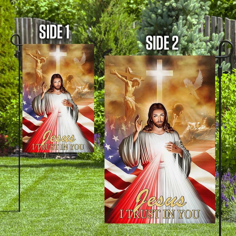 Jesus I Trust In You House Flags - Christian Garden Flags - Outdoor Christian Flag