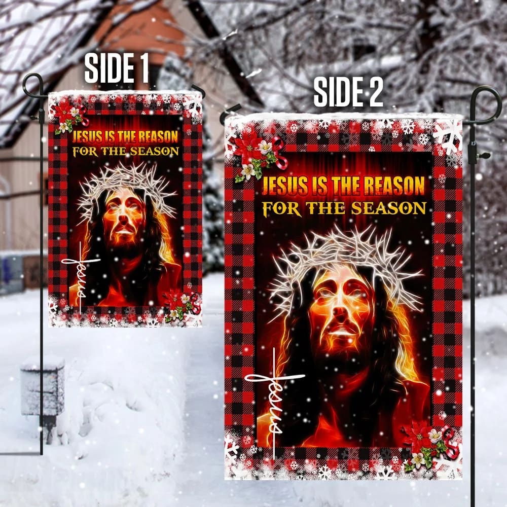 Jesus Is The Reason For The Season House Flag - Christian Garden Flags - Christian Flag - Religious Flags