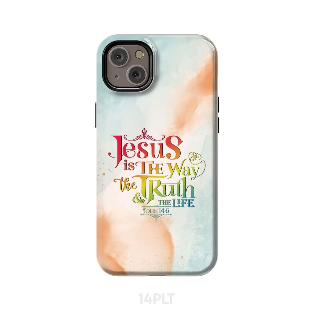 Jesus Is The Way The Truth And The Life John 146 Phone Case - Scripture Phone Cases - Iphone Cases Christian