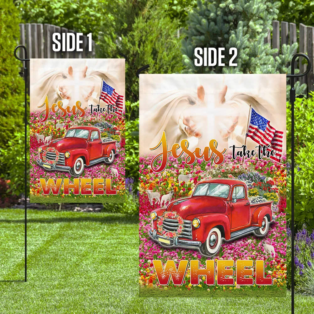 Jesus Take The Wheel God's Glory House Flag - Christian Garden Flags - Christian Flag - Religious Flags