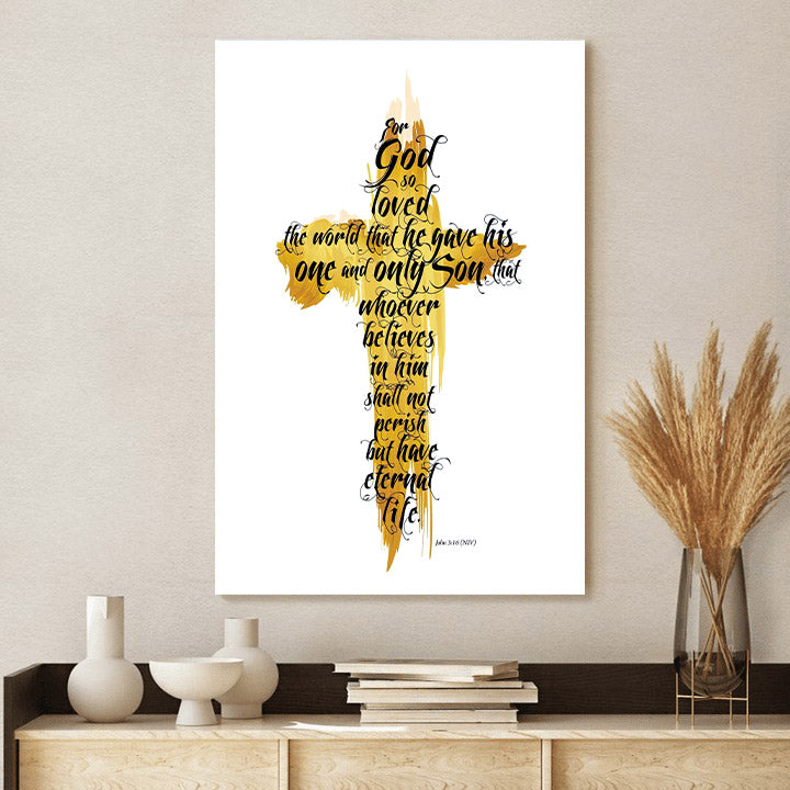 John 3 16 Christian Wall Art - For God So Loved The World Religious Posters