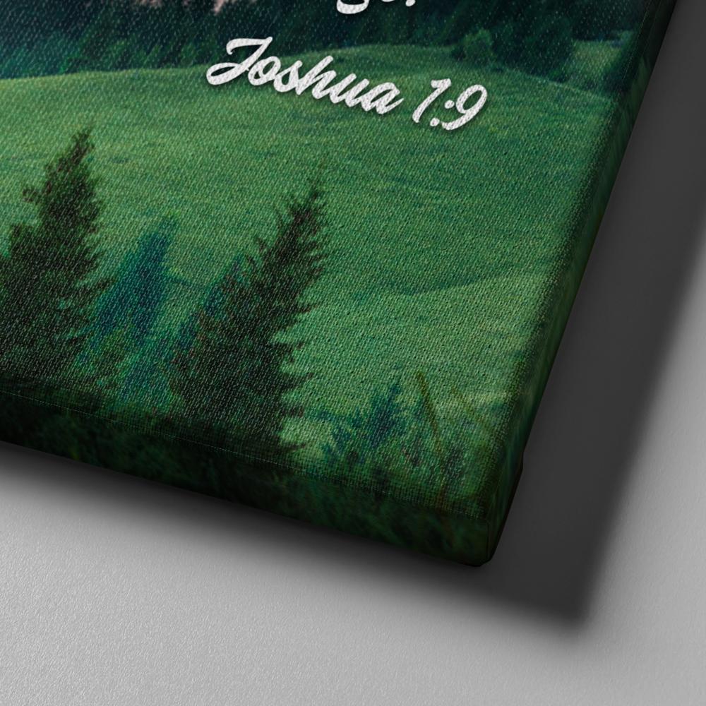 Joshua 19 Be Strong And Courageous Canvas Wall Art Print - Christian Canvas Wall Art