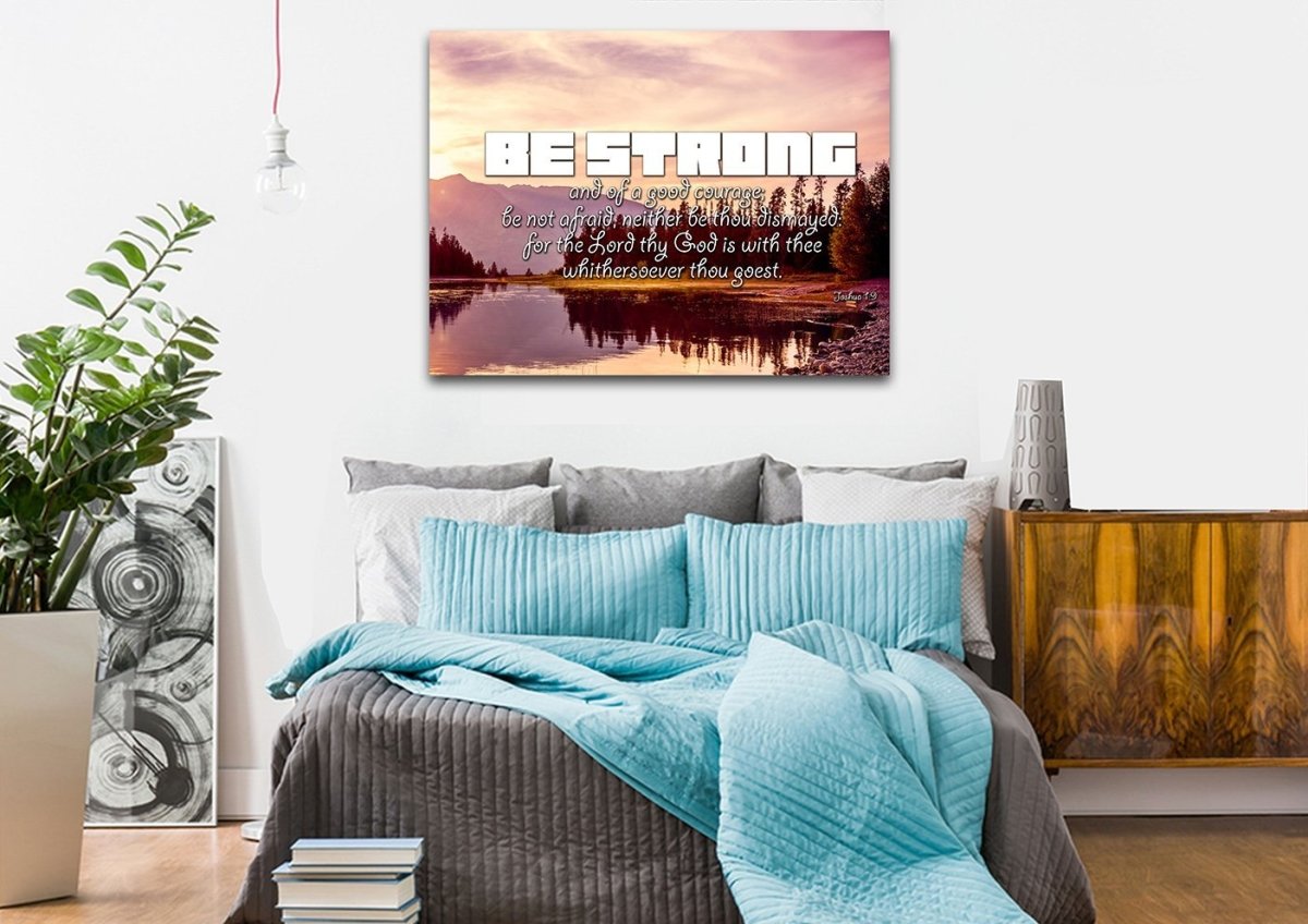 Joshua 19 Kjv 'Be Strong & Of Good Courage' Canvas Wall Art Print - Christian Canvas Wall Art