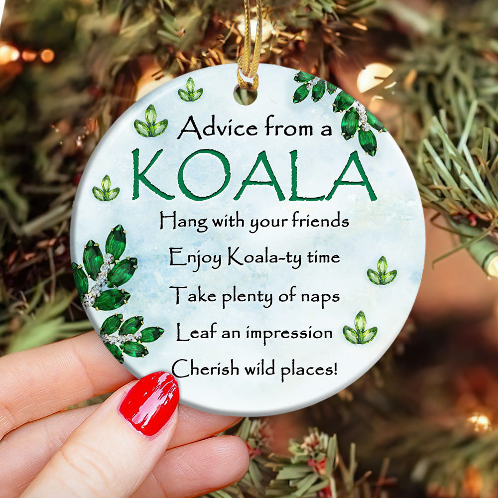 Koala Advice Circle Ornament - Christmas Ornament - Ciaocustom
