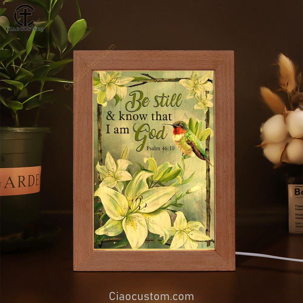 Lily Flowers Hummingbird Be Still And Know That I Am God Frame Lamp