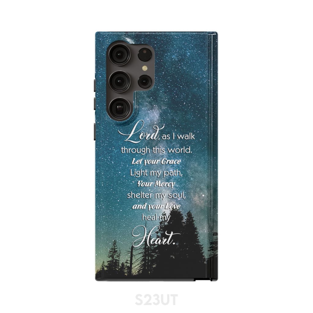 Lord As I Walk Through This World Christian Prayer Phone Case - Scripture Phone Cases - Iphone Cases Christian