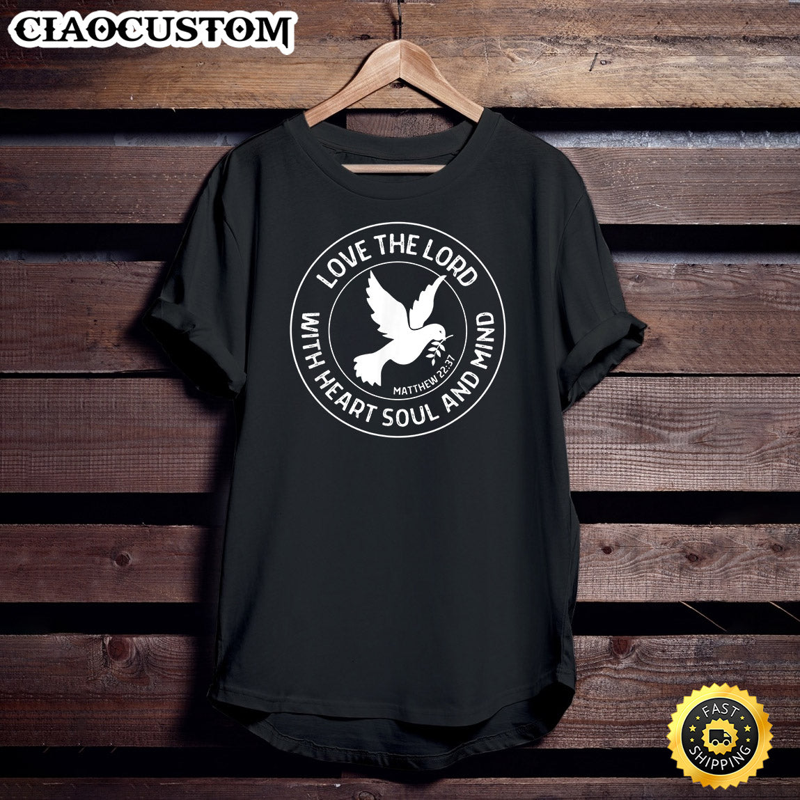 Matthew 22_37 Love The Lord With All Your Heart Christian T-Shirt - Christian Shirt