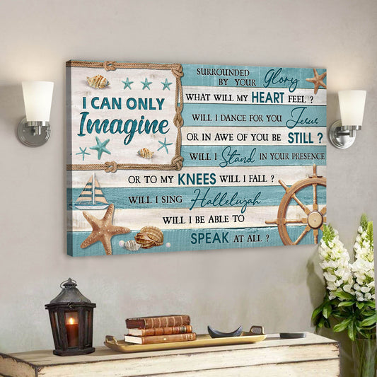 Bible Verse Canvas - God Canvas - The Sea Canvas - I Can Only Imagine Canvas Wall Art - Scripture Canvas Wall Art- Ciaocustom