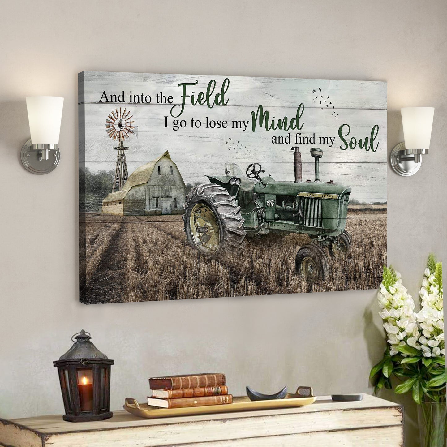 Wheel Tractor - And Into The Field I Go To Lose My Mind And Find My Soul - Bible Verse Canvas - God Canvas - Scripture Canvas Wall Art - Ciaocustom