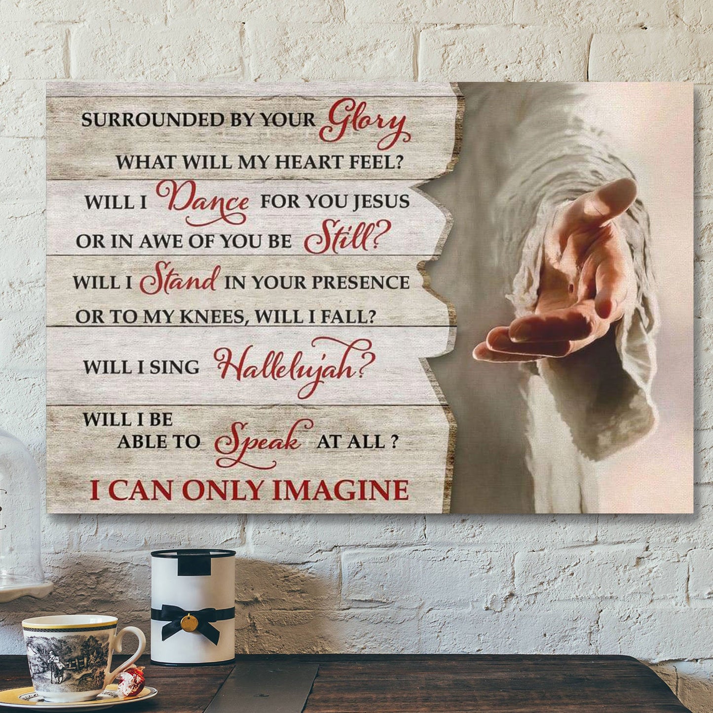 I Can Only Imagine Jesus Canvas Posters - Jesus Hands Wall Art - Ciaocustom