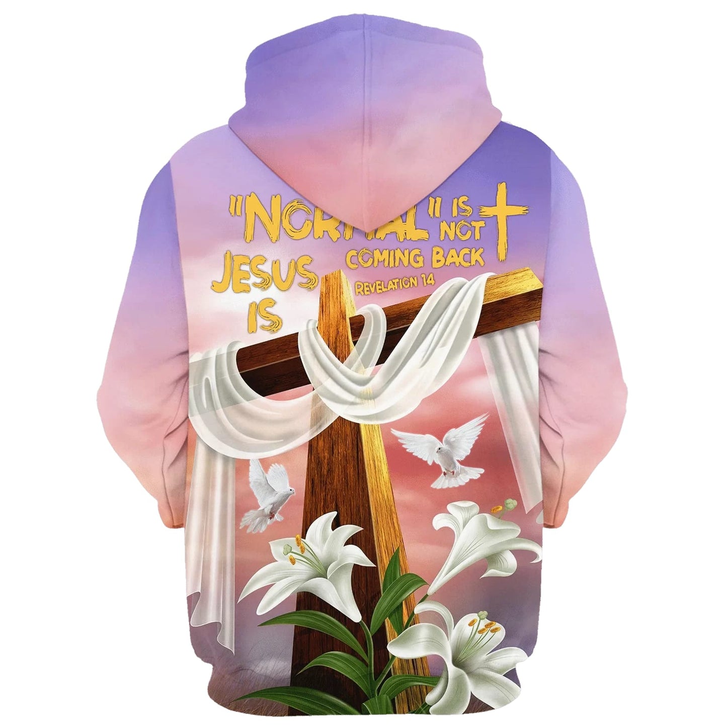 Normal Isn't Coming Back But Jesus Is - Lily Cross And Dove Hoodies - Jesus Hoodie - Men & Women Christian Hoodie - 3D Printed Hoodie