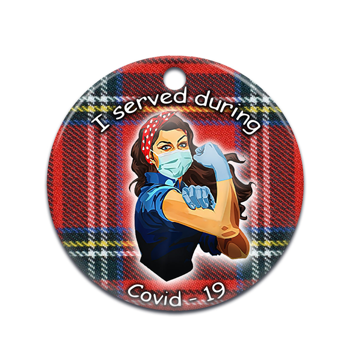 Nurse I Served Ceramic Circle Ornament - Decorative Ornament - Christmas Ornament