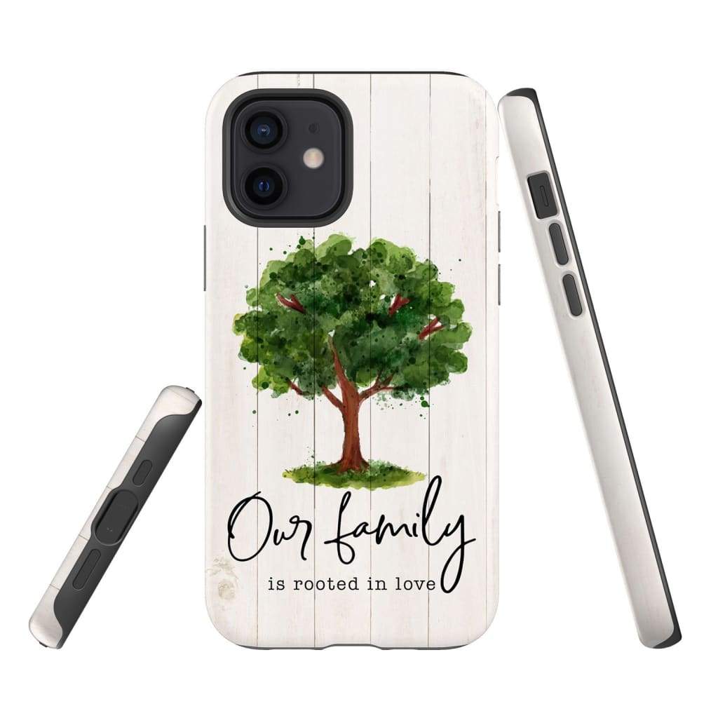 Our Family Is Rooted In Love Phone Case - Christian Phone Cases - Inspirational Bible Scripture iPhone Cases