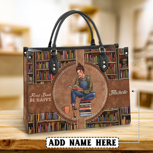 Personalized Book Lover Read Book Be Happy Leather Bag - Women's Pu Leather Bag - Best Mother's Day Gifts