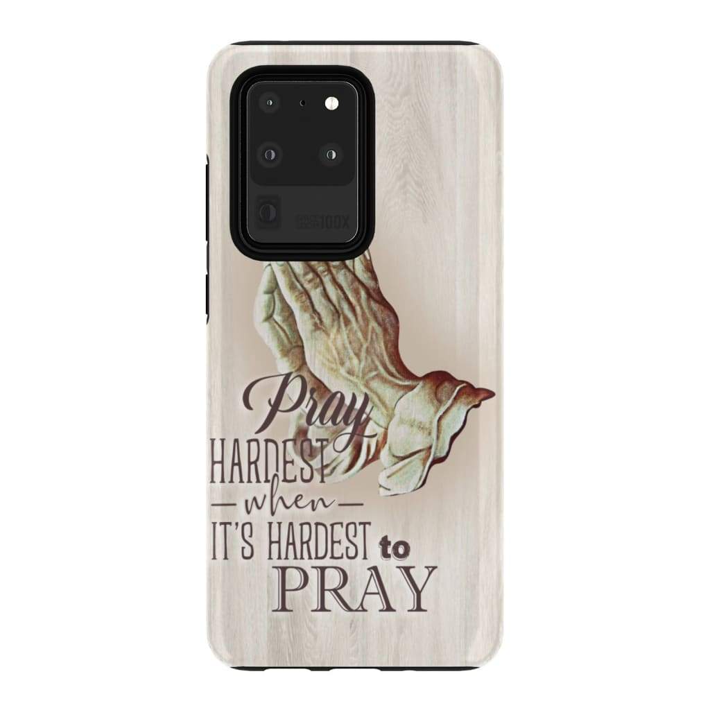 Pray Hardest When It's Hardest To Pray Christian Phone Case - Inspirational Bible Scripture iPhone Cases