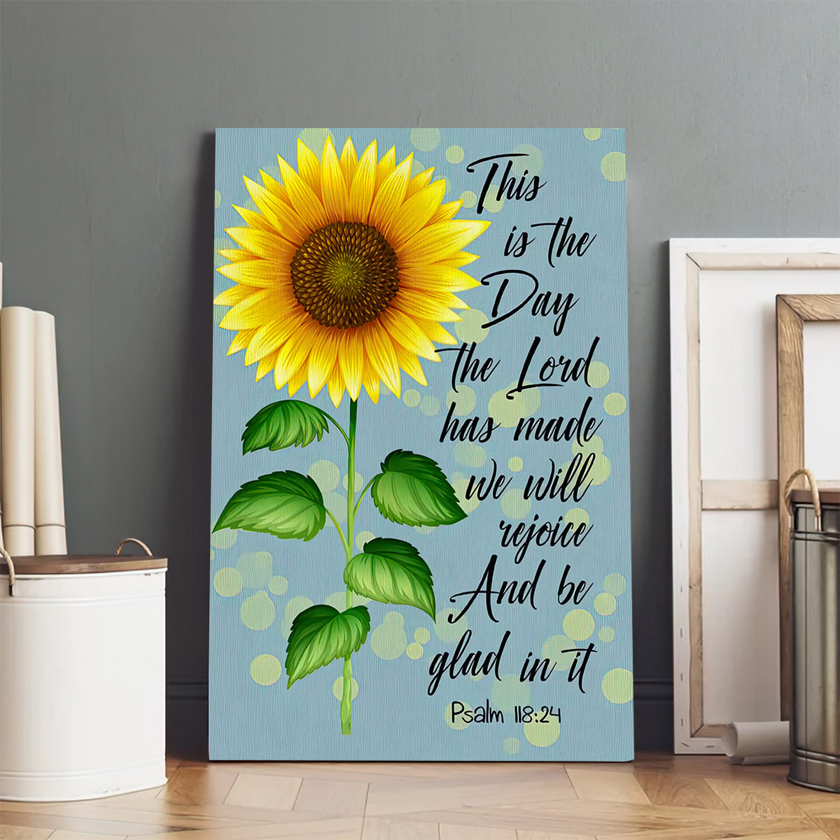 Psalm 11824 This Is The Day Lord Has Made Canvas Sunflower Bible Verse Wall Art