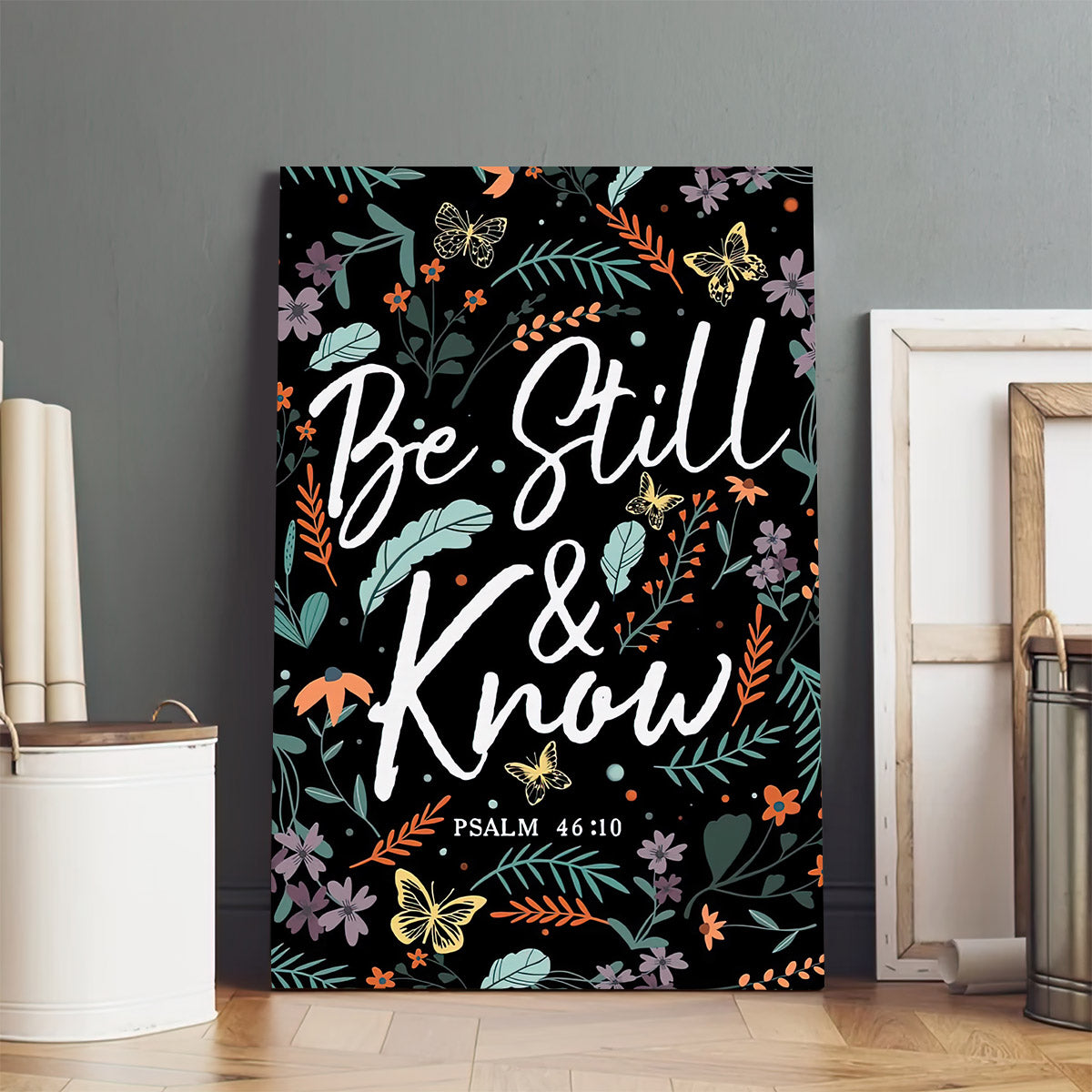 Psalm 4610 Be Still And Know Wildflowers Butterflies Christian Wall Art Canvas - Poster To Print