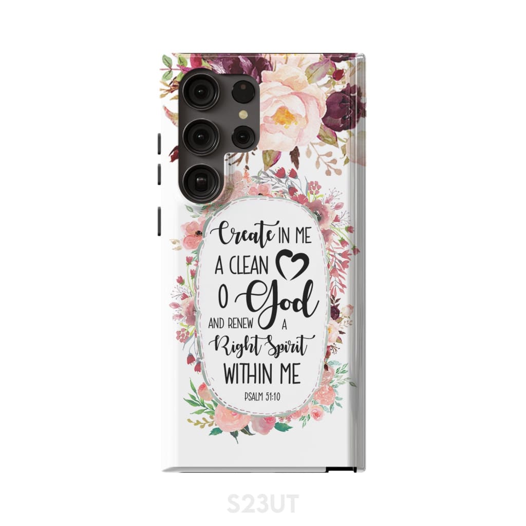 Psalm 5110 Create In Me A Clean Heart Phone Case Bible Verse Phone Cases - Scripture Phone Cases - Iphone Cases Christian
