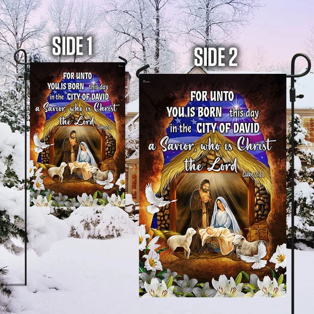 Religious Nativity Christian Flag For Unto You Is Born This Day A Savior Who Is Christ The Lord Flag - Christmas Garden Flag - Christmas Outdoor Decoration