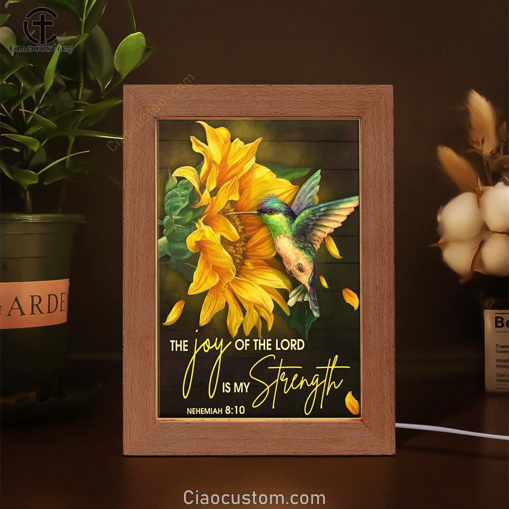 Scripture Nehemiah 810 Hummingbird Sunflower Frame Lamp Prints - Bible Verse Wooden Lamp - Scripture Night Light