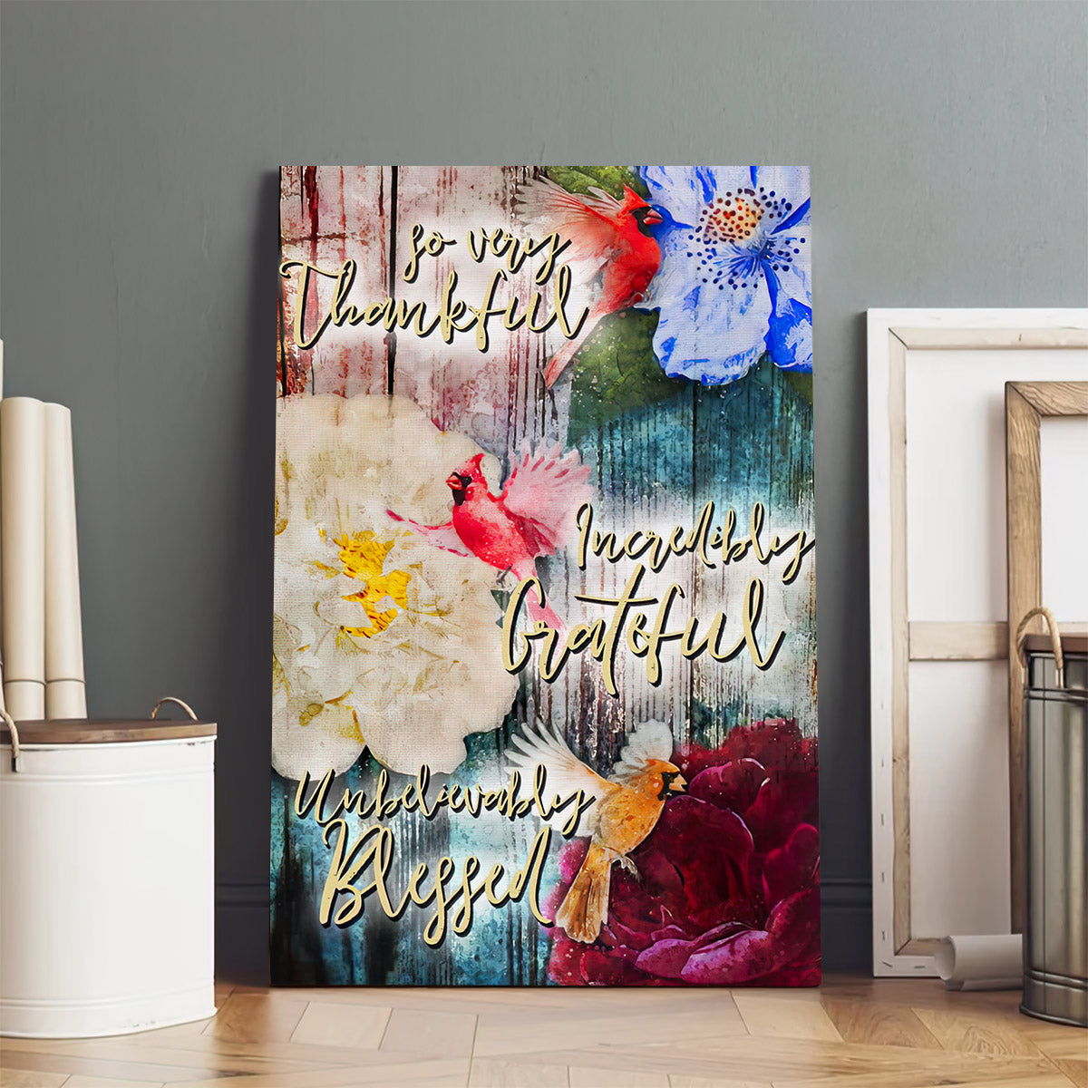 So Very Thankful Incredibly Grateful Unbelievably Blessed Wall Art Canvas Cardinal Bird - Wall Decorator