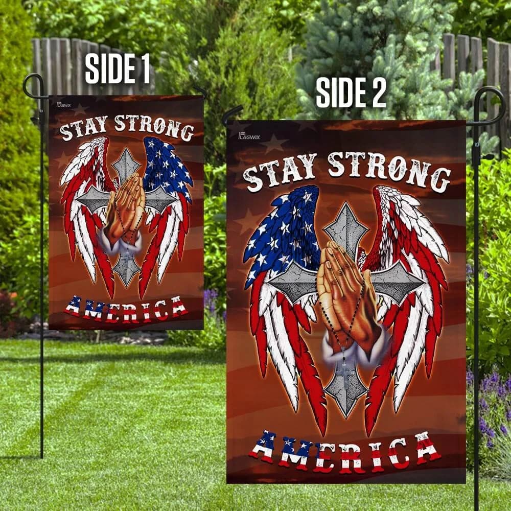 Stay Strong America Christian Cross House Flag - Christian Garden Flags - Outdoor Religious Flags