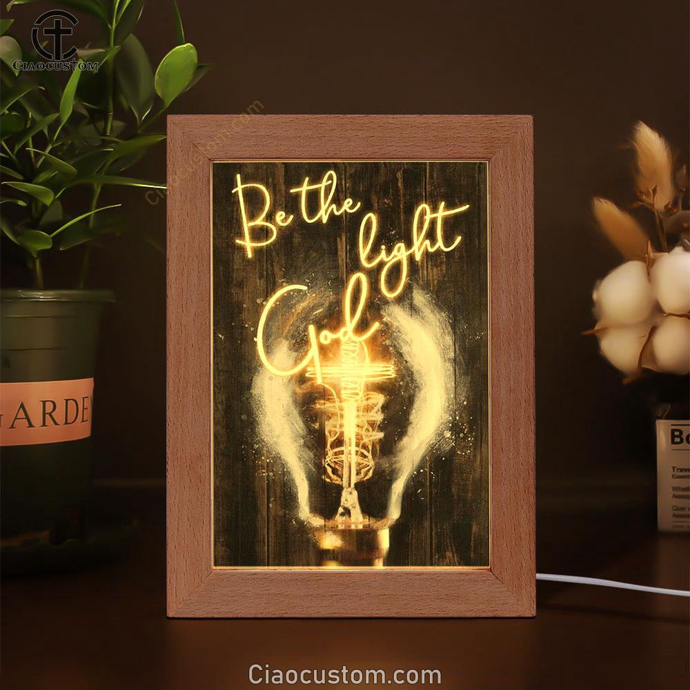 Stunning Light Bulb, Jesus Painting, Be The Light God Frame Lamp