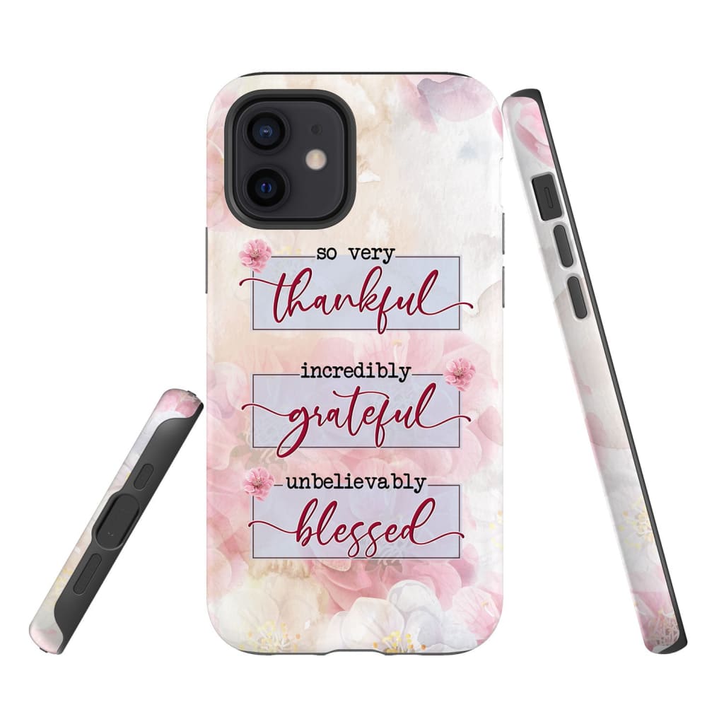 Thankful Grateful Blessed Floral Christian Phone Case - Christian Gifts - Inspirational Bible Scripture iPhone Cases