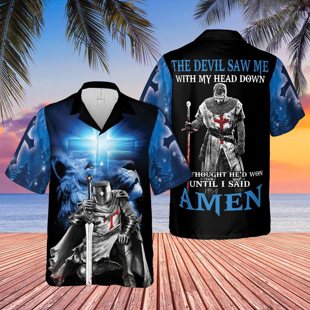 The Devil Saw Me with My Head Down Knight Jesus Lion King Hawaiian Shirts - Christian Hawaiian Shirt for Men Women