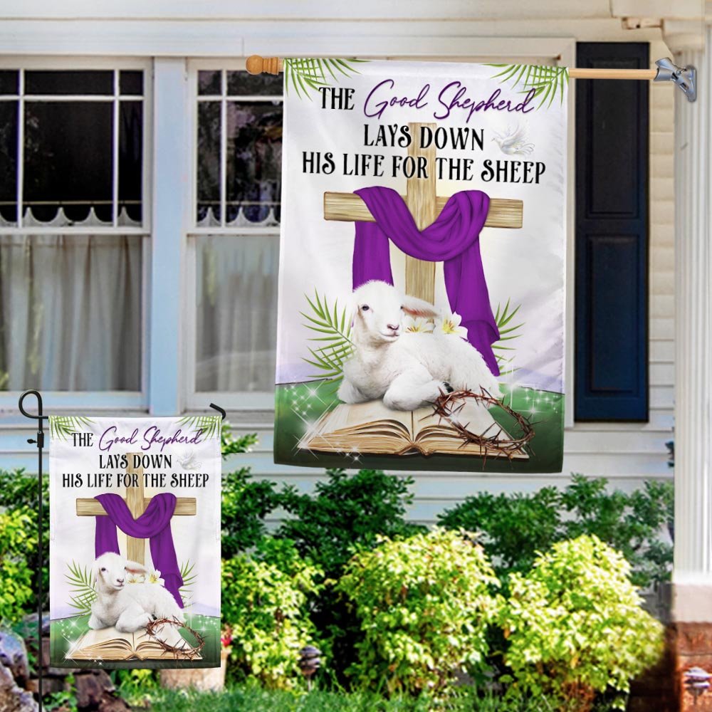 The Good Shepherd Lays Down His Life For The Sheep Flag - Easter Day Lamb Flag - Religious Easter House Flags - Easter Garden Flags