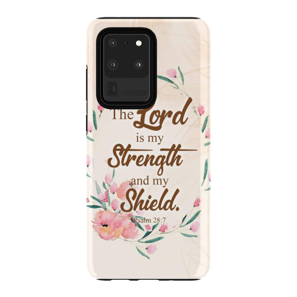The Lord Is My Strength And My Shield Psalm 287 Bible Verse Phone Case - Inspirational Bible Scripture iPhone Cases