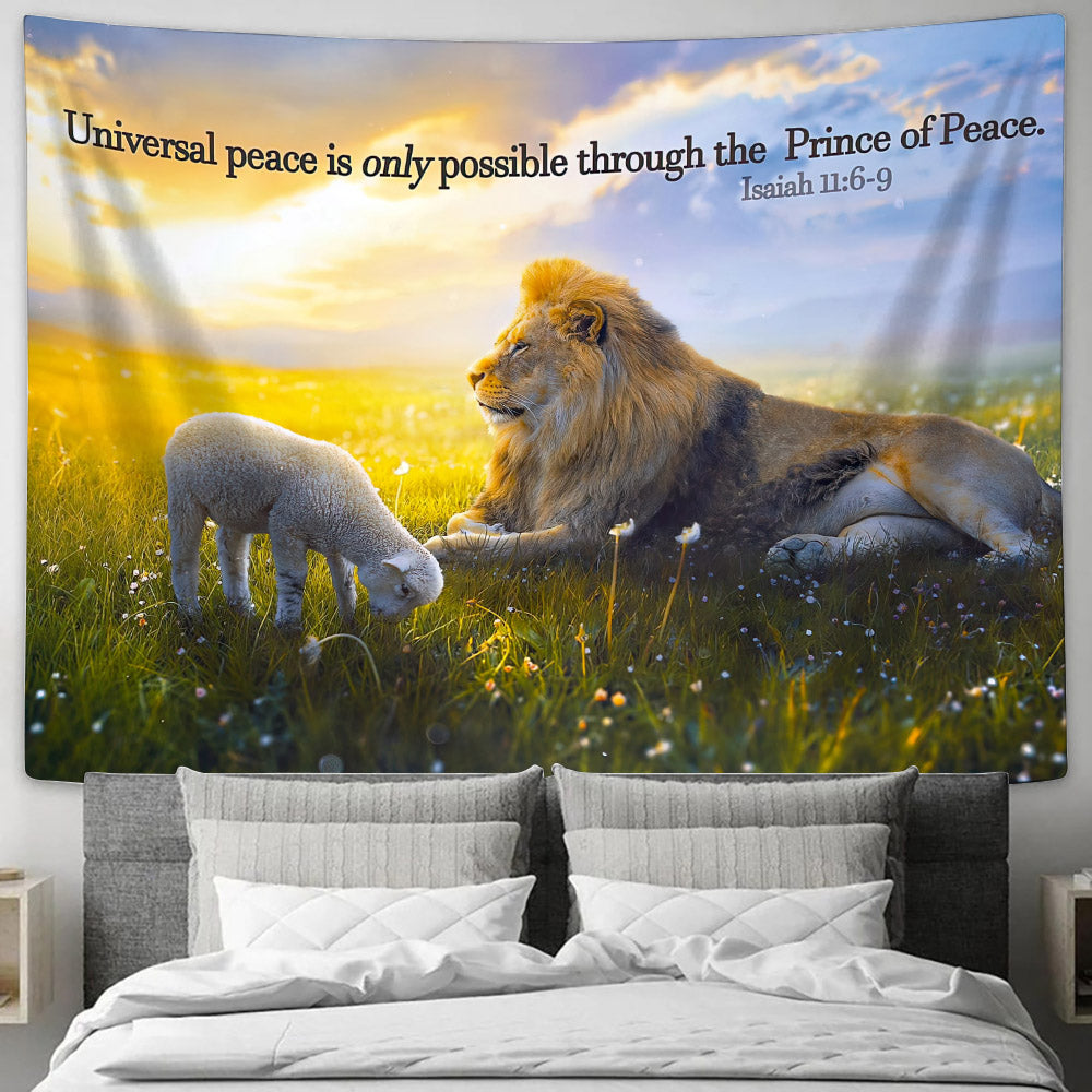 The Prince Of Peace, When His Kingdom Has Come Isaiah 6 10 - Christian Tapestry - Bible Wall Tapestry
