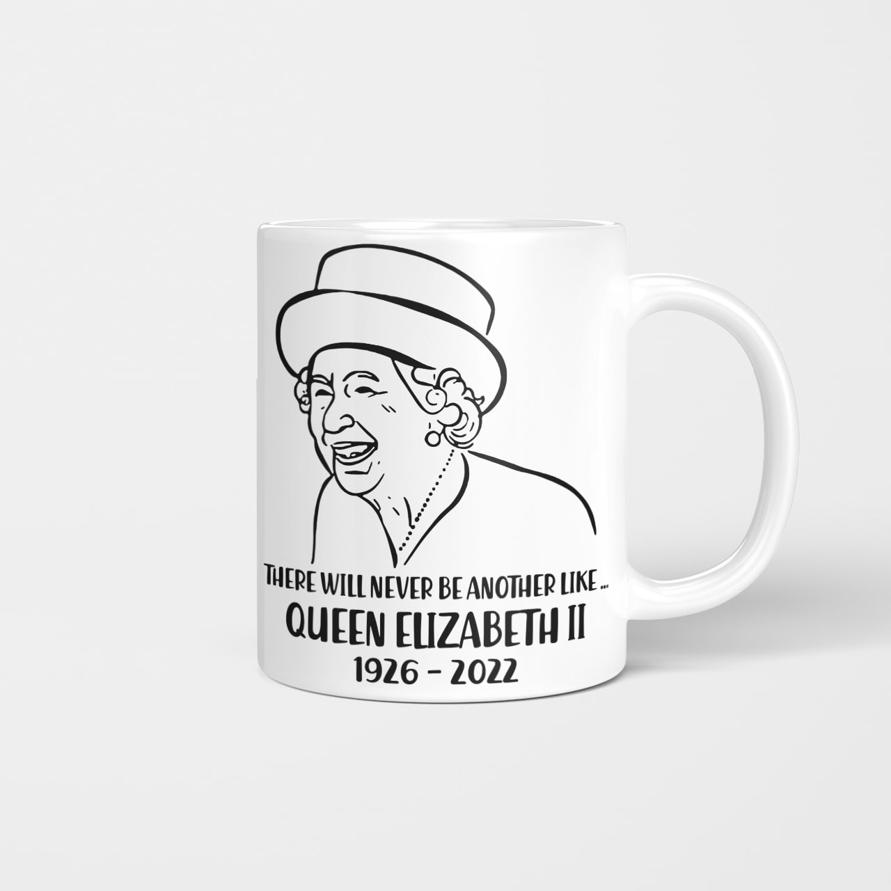 There Will Never Be Another Like Queen Elizabeth Ii, Memory About Queen Elizabeth Ii Mug