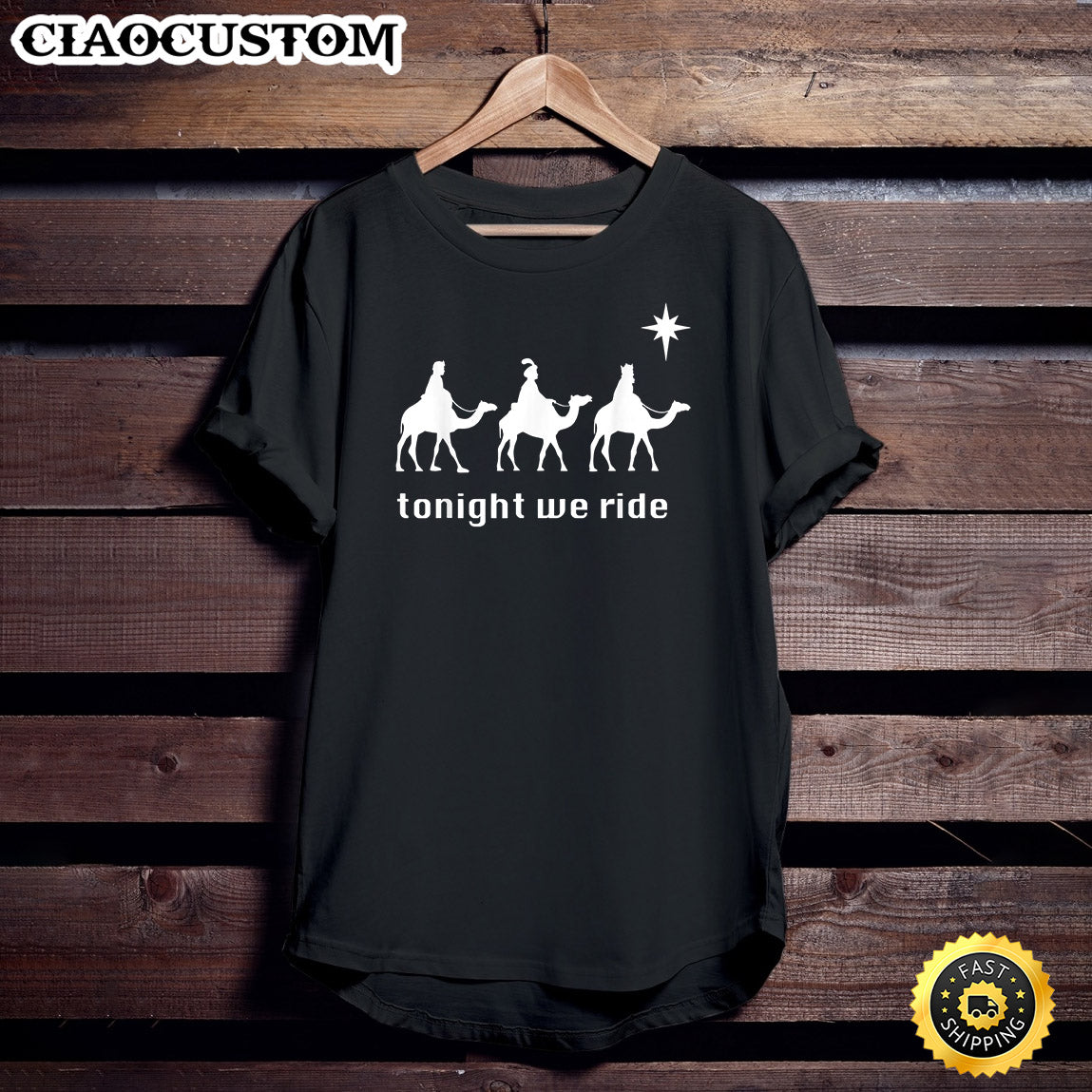 Tonight We Ride Christmas 3 Wise Men Camel Ride T-Shirt - Christian Shirt