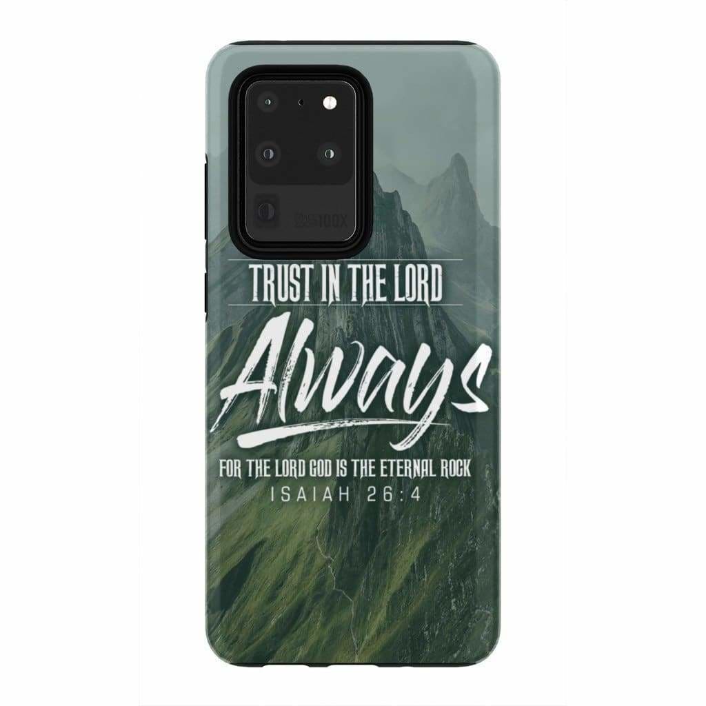 Trust In The Lord Always Isaiah 264 Nlt Bible Verse Phone Case - Inspirational Bible Scripture iPhone Cases
