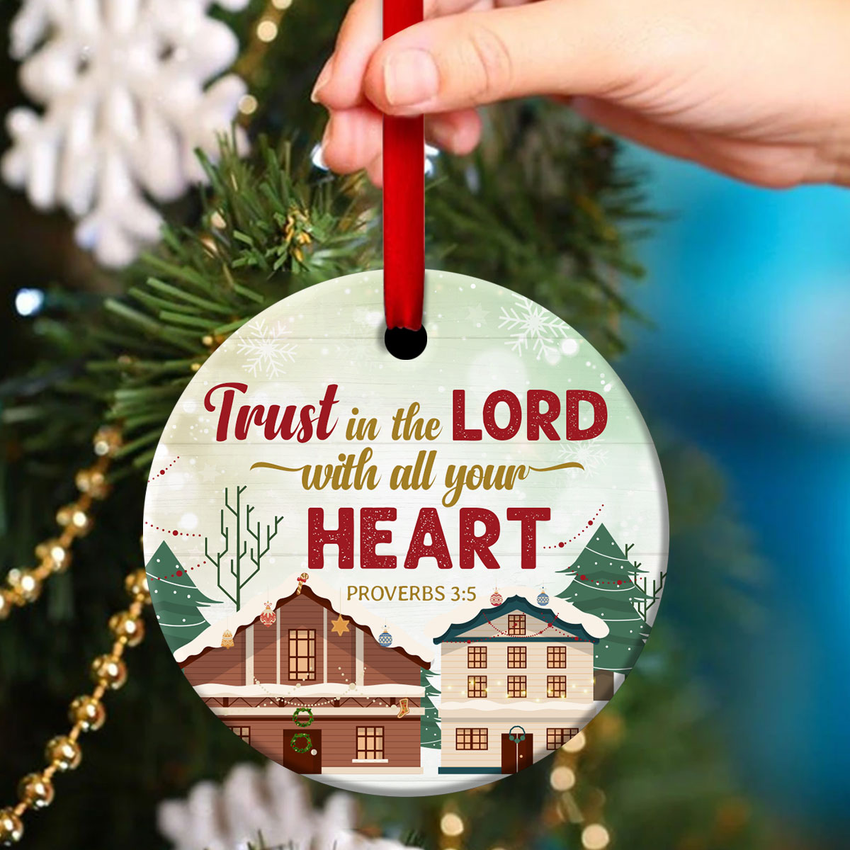 Trust In The Lord With All Your Heart - Unique Christmas Ceramic Circle Ornament