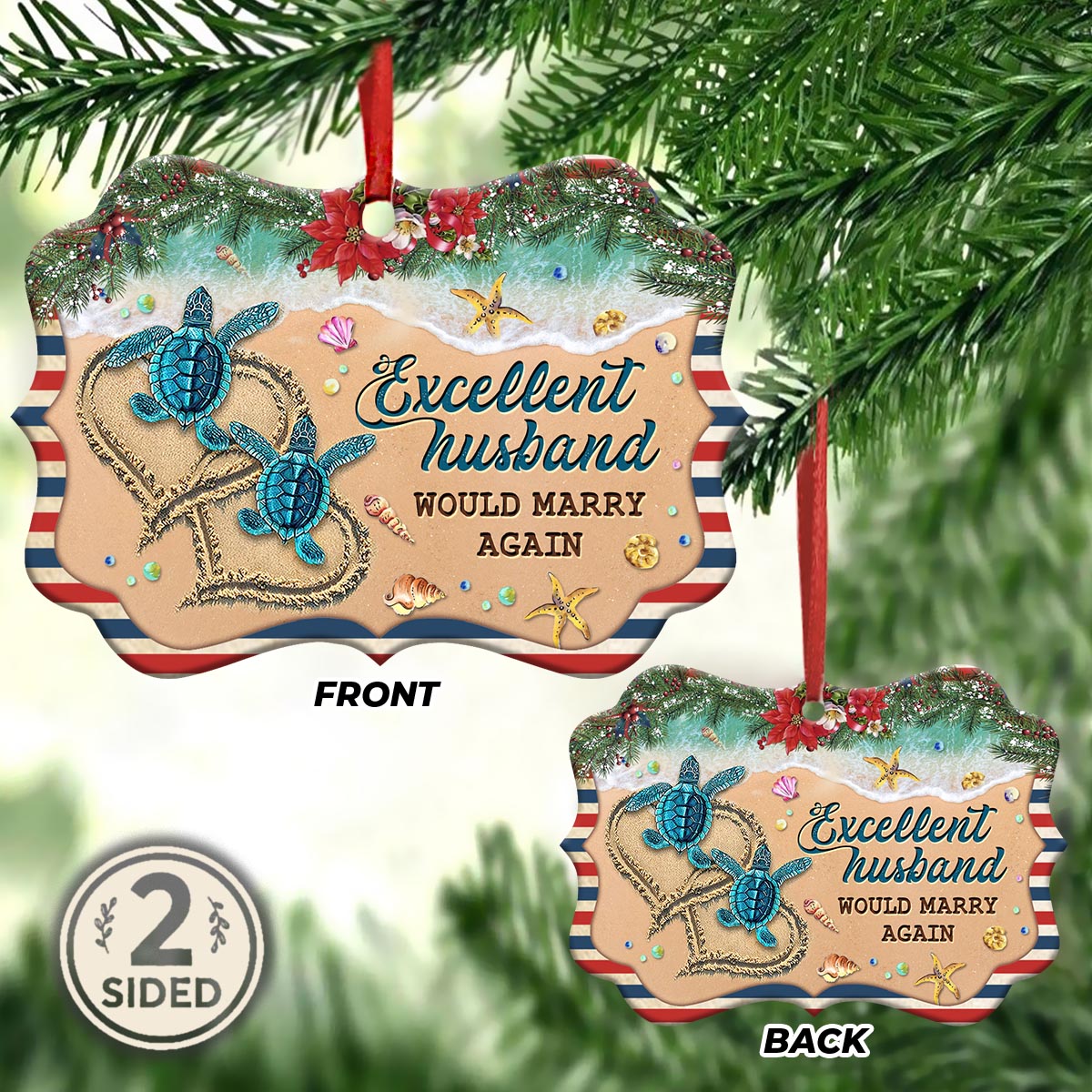 Turtle Excellent Husband Would Marry Again Metal Ornament - Christmas Ornament - Christmas Gift