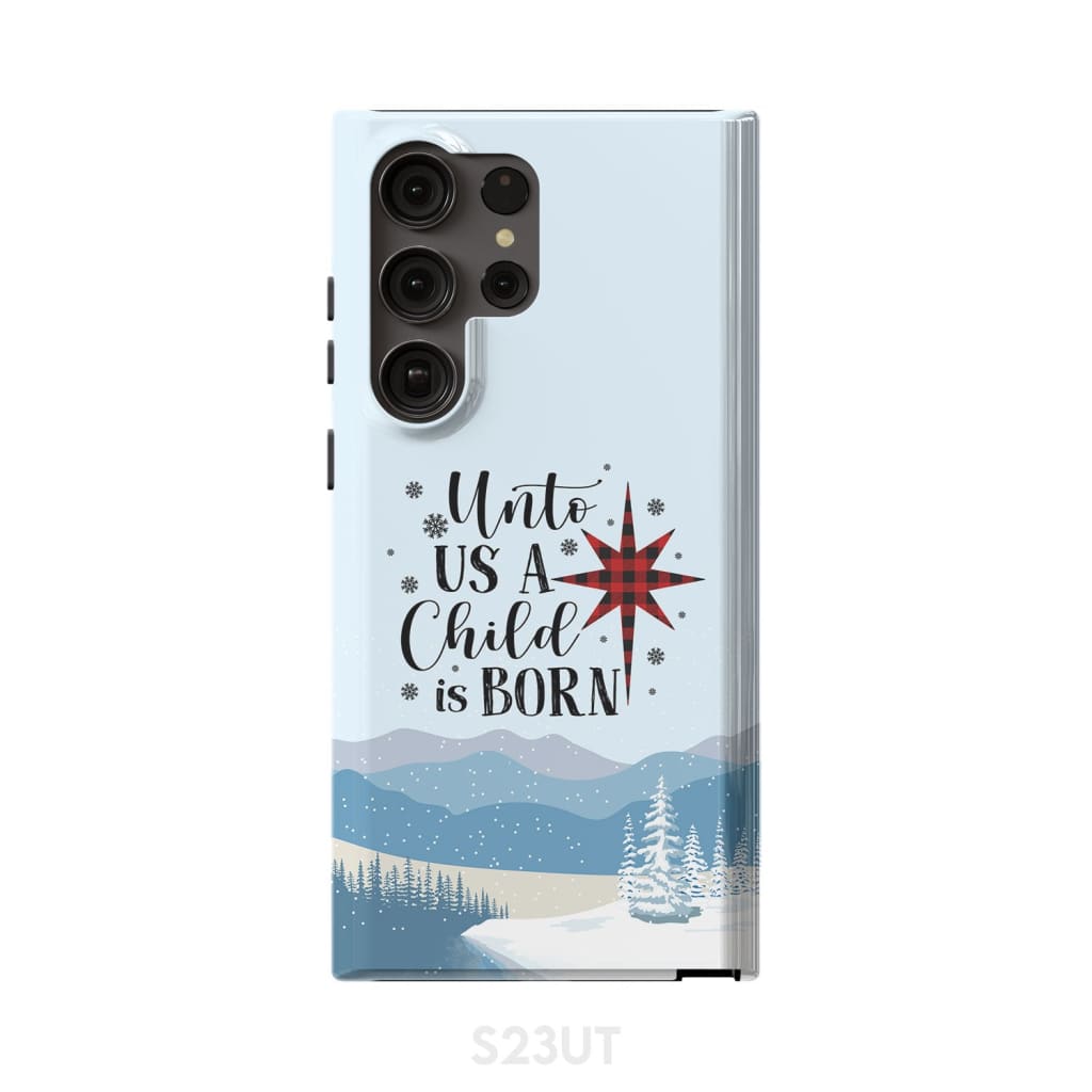 Unto Us A Child Is Born Christmas Phone Case - Inspirational Bible Scripture iPhone Cases