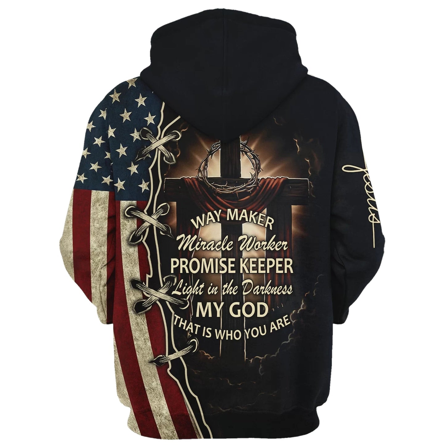 Way Maker Miracle Worker Promise Keeper Light In The Darkness - American Flag Crown Of Thorns Cross Hoodie - 3D Printed Hoodie