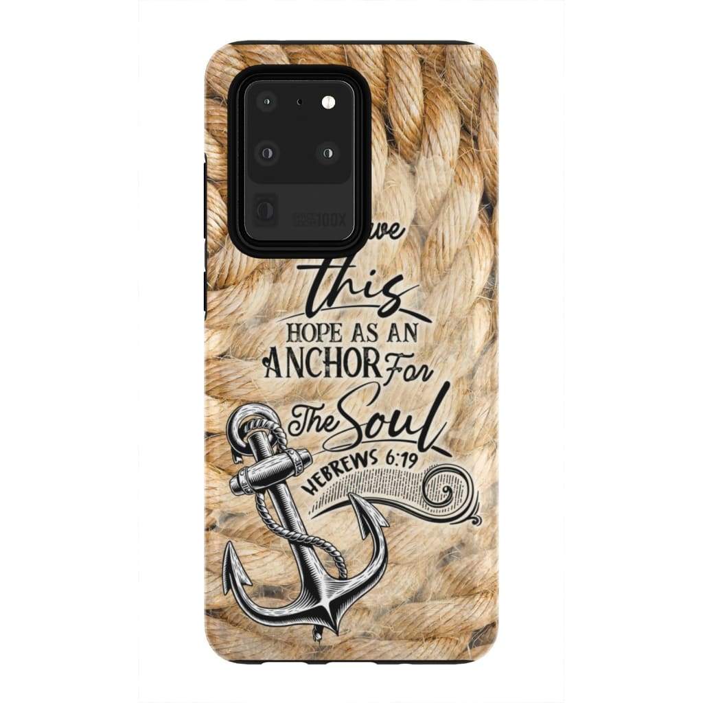 We Have This Hope As An Anchor For The Soul Hebrews 619 Phone Case - Inspirational Bible Scripture iPhone Cases