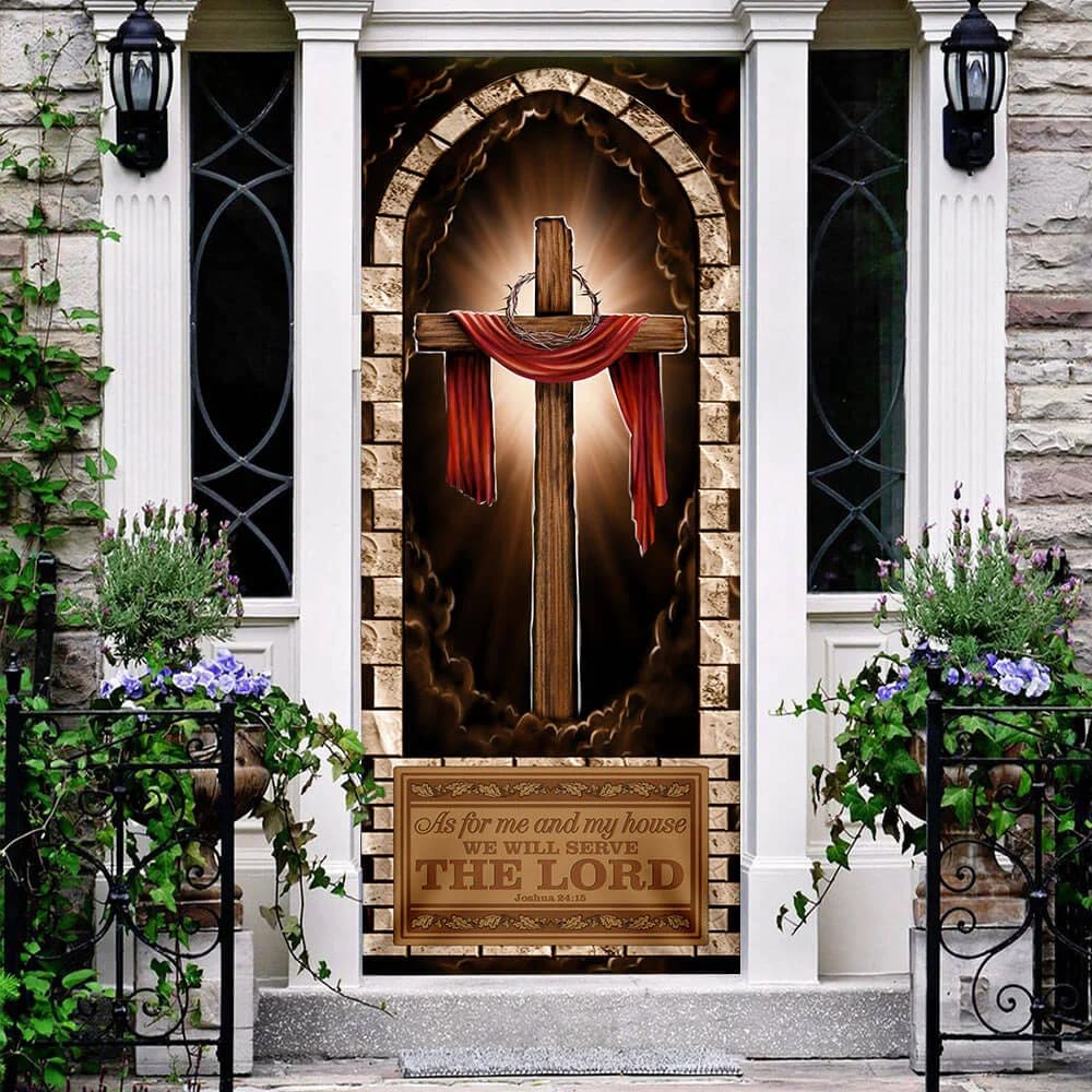 We Will Serve The Lord Door Cover - As For Me And My House Door Cover - Religious Door Decorations
